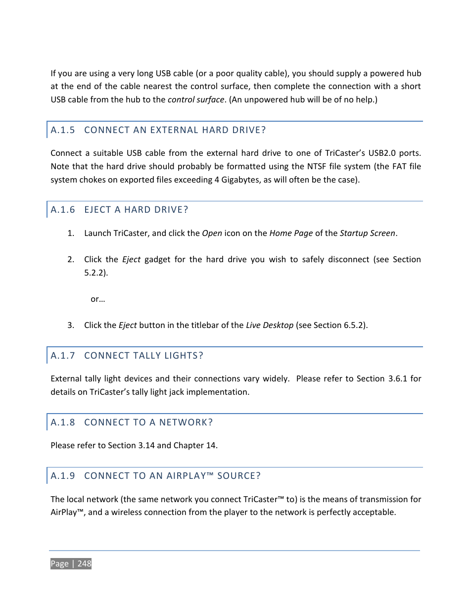 A.1.5 connect an external hard drive, A.1.6 eject a hard drive, A.1.7 connect tally lights | A.1.8 connect to a network, A.1.9 connect to an airplay™ source, A.1.5, Connect an external hard drive, A.1.6, Eject a hard drive, A.1.7 | NewTek TriCaster 300 User Manual | Page 264 / 328