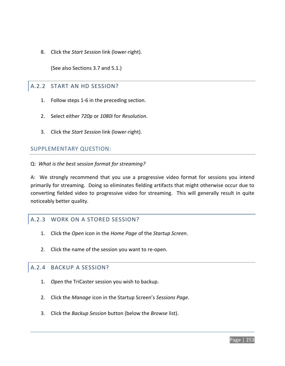 A.2.2 start an hd session, Supplementary question, A.2.3 work on a stored session | A.2.4 backup a session, A.2.2, Start an hd session, A.2.3, Work on a stored session, A.2.4, Backup a session | NewTek TriCaster 300 User Manual | Page 269 / 328