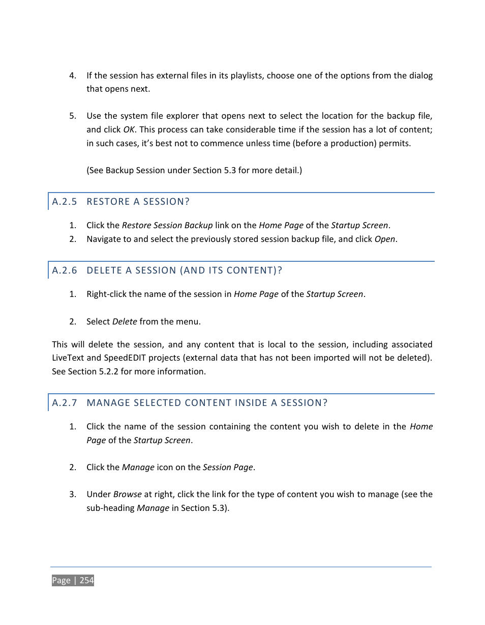 A.2.5 restore a session, A.2.6 delete a session (and its content), A.2.7 manage selected content inside a session | A.2.5, Restore a session, A.2.6, Delete a session (and its content), A.2.7, Manage selected content inside a session | NewTek TriCaster 300 User Manual | Page 270 / 328