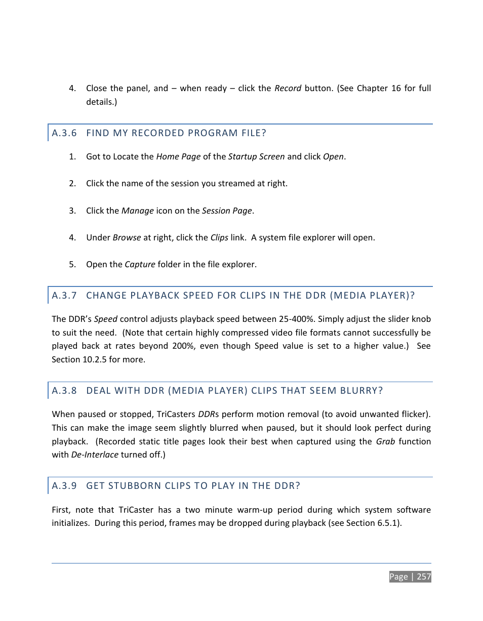 A.3.6 find my recorded program file, A.3.9 get stubborn clips to play in the ddr, A.3.6 | Find my recorded program file, A.3.7, A.3.8, A.3.9, Get stubborn clips to play in the ddr | NewTek TriCaster 300 User Manual | Page 273 / 328