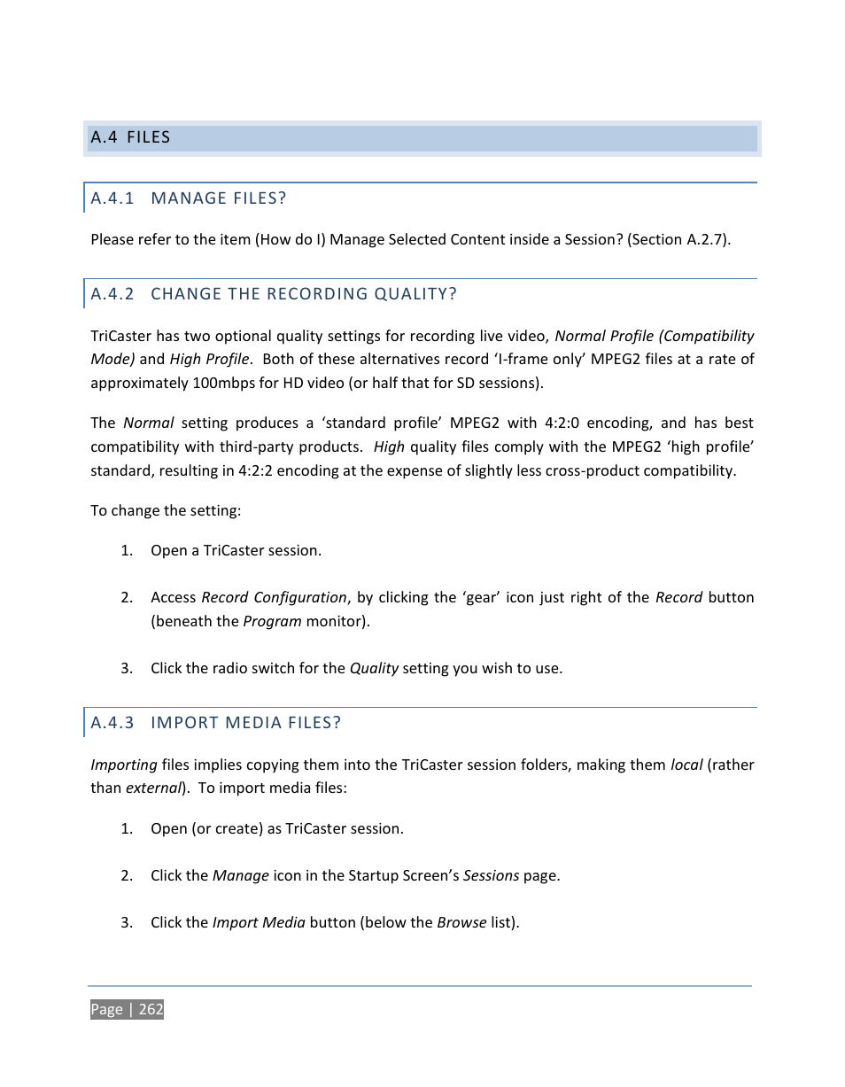 A.4 files, A.4.1 manage files, A.4.2 change the recording quality | A.4.3 import media files, Files, A.4.1, Manage files, A.4.2, Change the recording quality, A.4.3 | NewTek TriCaster 300 User Manual | Page 278 / 328