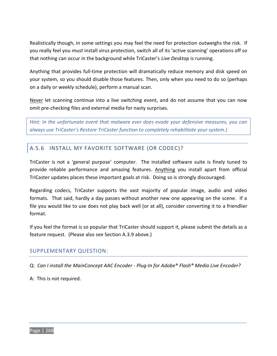 A.5.6 install my favorite software (or codec), Supplementary question, A.5.6 | Install my favorite software (or codec) | NewTek TriCaster 300 User Manual | Page 284 / 328