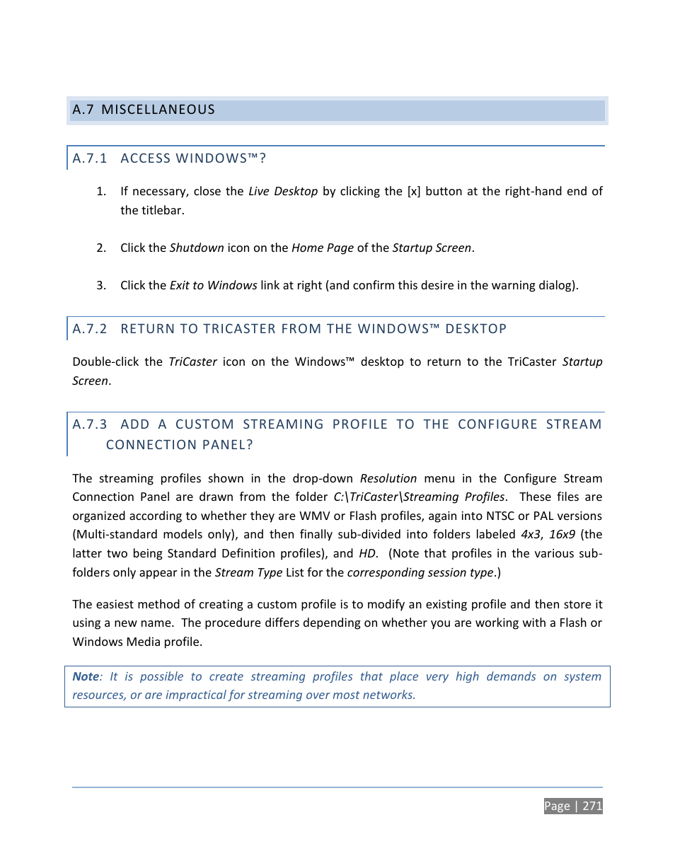 A.7 miscellaneous, A.7.1 access windows, Miscellaneous | A.7.1, Access windows, A.7.2, Return to tricaster from the windows™ desktop, A.7.3 | NewTek TriCaster 300 User Manual | Page 287 / 328