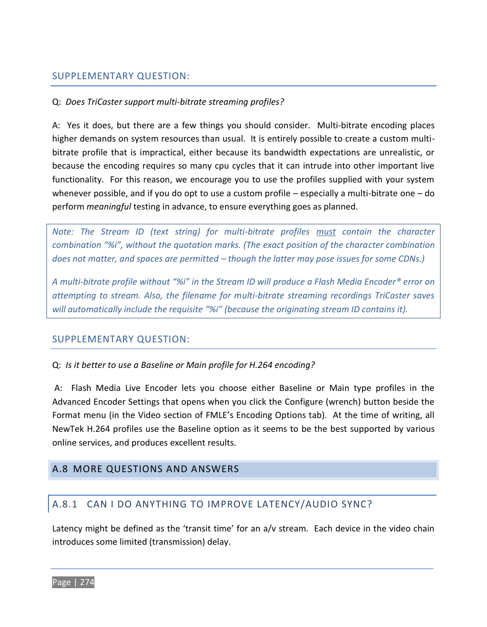 Supplementary question, A.8 more questions and answers, More questions and answers | A.8.1, Can i do anything to improve latency/audio sync | NewTek TriCaster 300 User Manual | Page 290 / 328