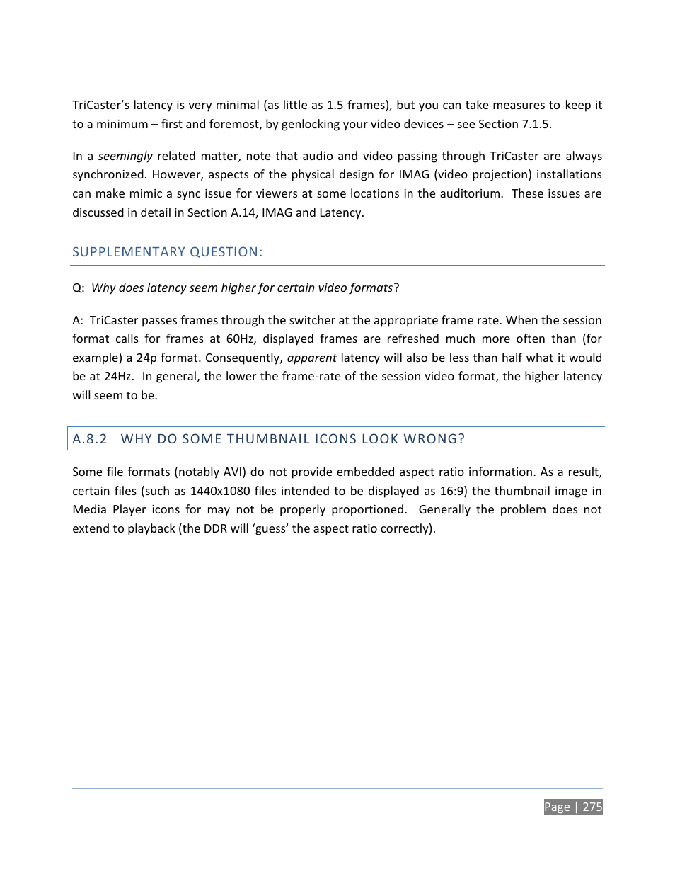 Supplementary question, A.8.2 why do some thumbnail icons look wrong, A.8.2 | Why do some thumbnail icons look wrong | NewTek TriCaster 300 User Manual | Page 291 / 328