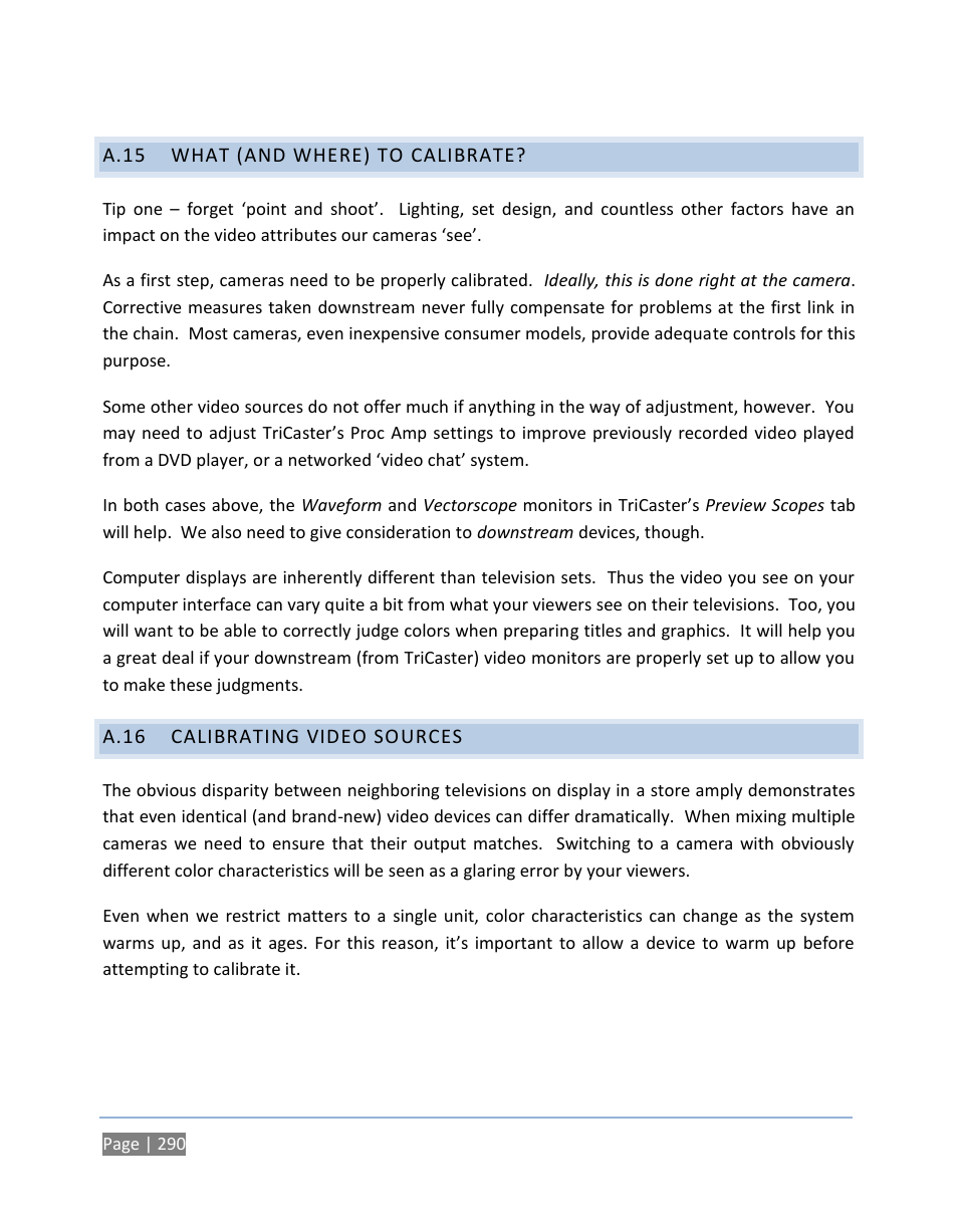 A.15 what (and where) to calibrate, A.16 calibrating video sources, A.15 | What (and where) to calibrate, A.16, Calibrating video sources | NewTek TriCaster 300 User Manual | Page 306 / 328