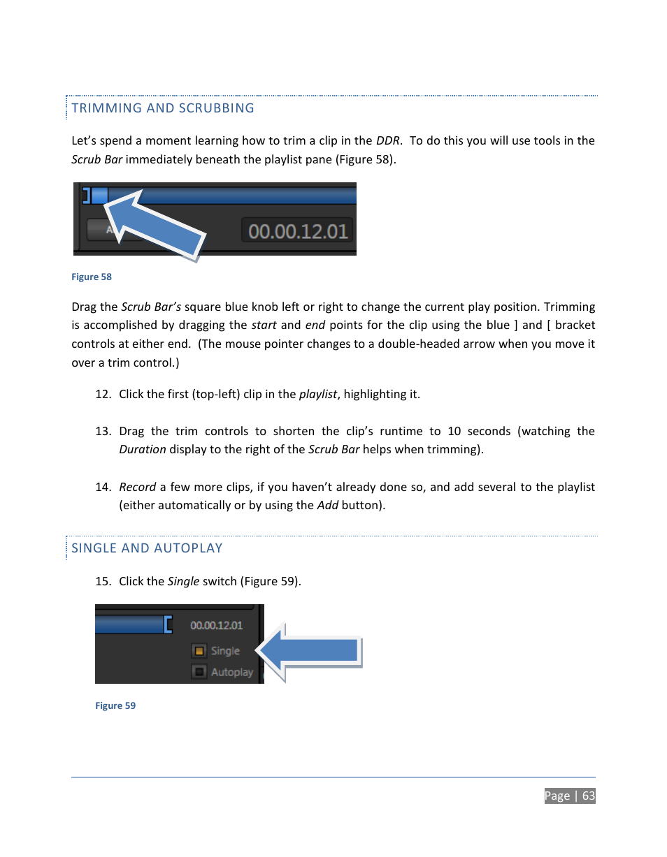 Trimming and scrubbing, Single and autoplay | NewTek TriCaster 300 User Manual | Page 79 / 328