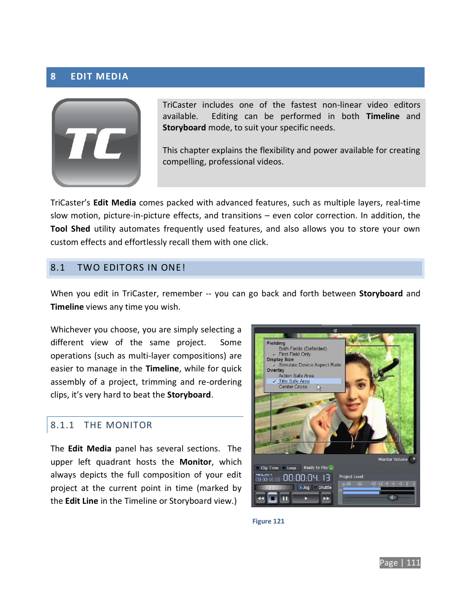 Edit media, Two editors in one, The monitor | NewTek TriCaster Studio User Manual | Page 131 / 298