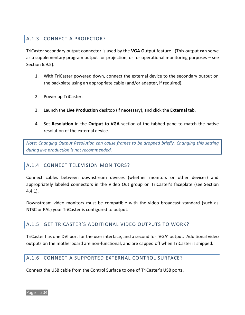 A.1.3, Connect a projector, A.1.4 | Connect television monitors, A.1.5, Get tricaster’s additional video outputs to work, A.1.6, Connect a supported external control surface | NewTek TriCaster Studio User Manual | Page 224 / 298