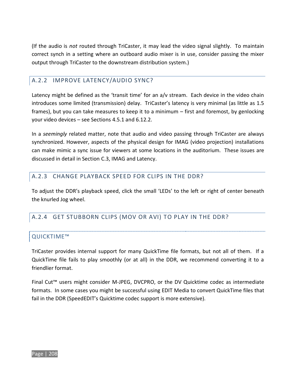 A.2.2, Improve latency/audio sync, A.2.3 | Change playback speed for clips in the ddr, A.2.4, Get stubborn clips (mov or avi) to play in the ddr | NewTek TriCaster Studio User Manual | Page 228 / 298