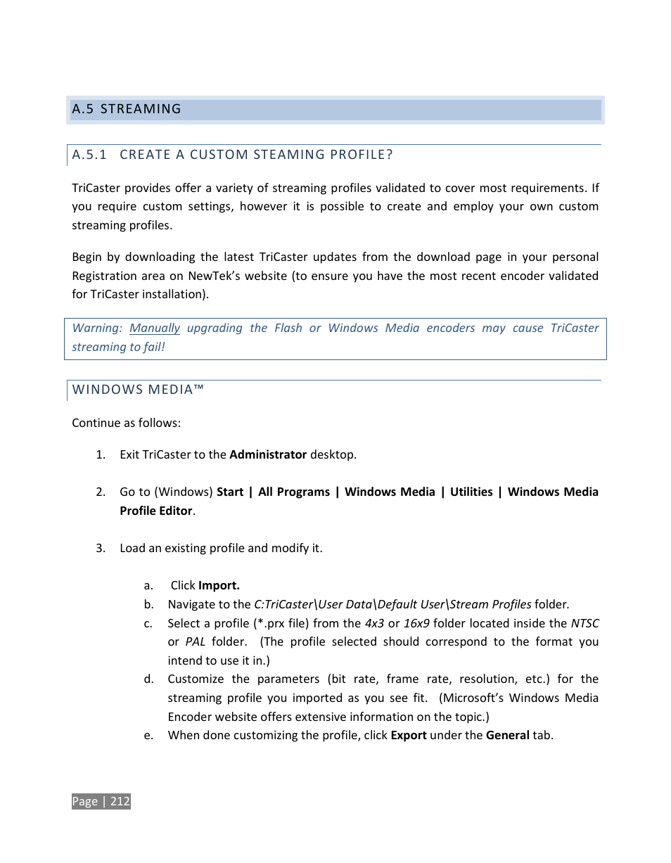 Streaming, A.5.1, Create a custom steaming profile | NewTek TriCaster Studio User Manual | Page 232 / 298