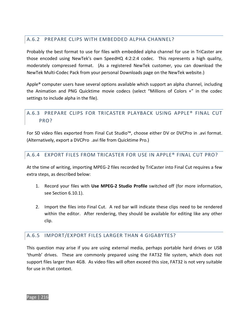 A.6.2, Prepare clips with embedded alpha channel, A.6.3 | A.6.4, A.6.5, Import/export files larger than 4 gigabytes | NewTek TriCaster Studio User Manual | Page 236 / 298