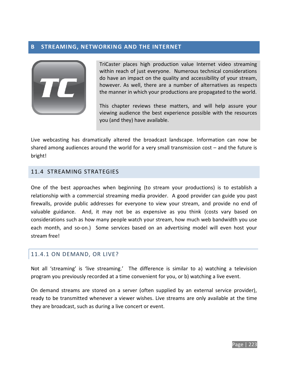 Streaming, networking and the internet, Streaming strategies, On demand, or live | NewTek TriCaster Studio User Manual | Page 243 / 298