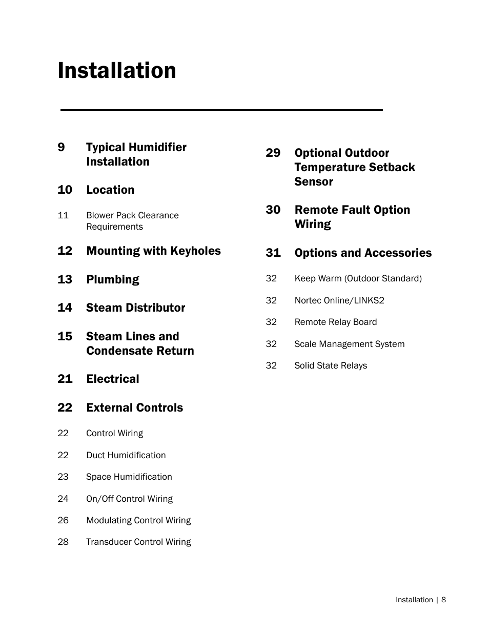 Installation, 9 typical humidifier installation, 10 location | 12 mounting with keyholes, 13 plumbing, 14 steam distributor, 15 steam lines and condensate return, 21 electrical, 22 external controls, 29 optional outdoor temperature setback sensor | Nortec NH Series User Manual | Page 11 / 70