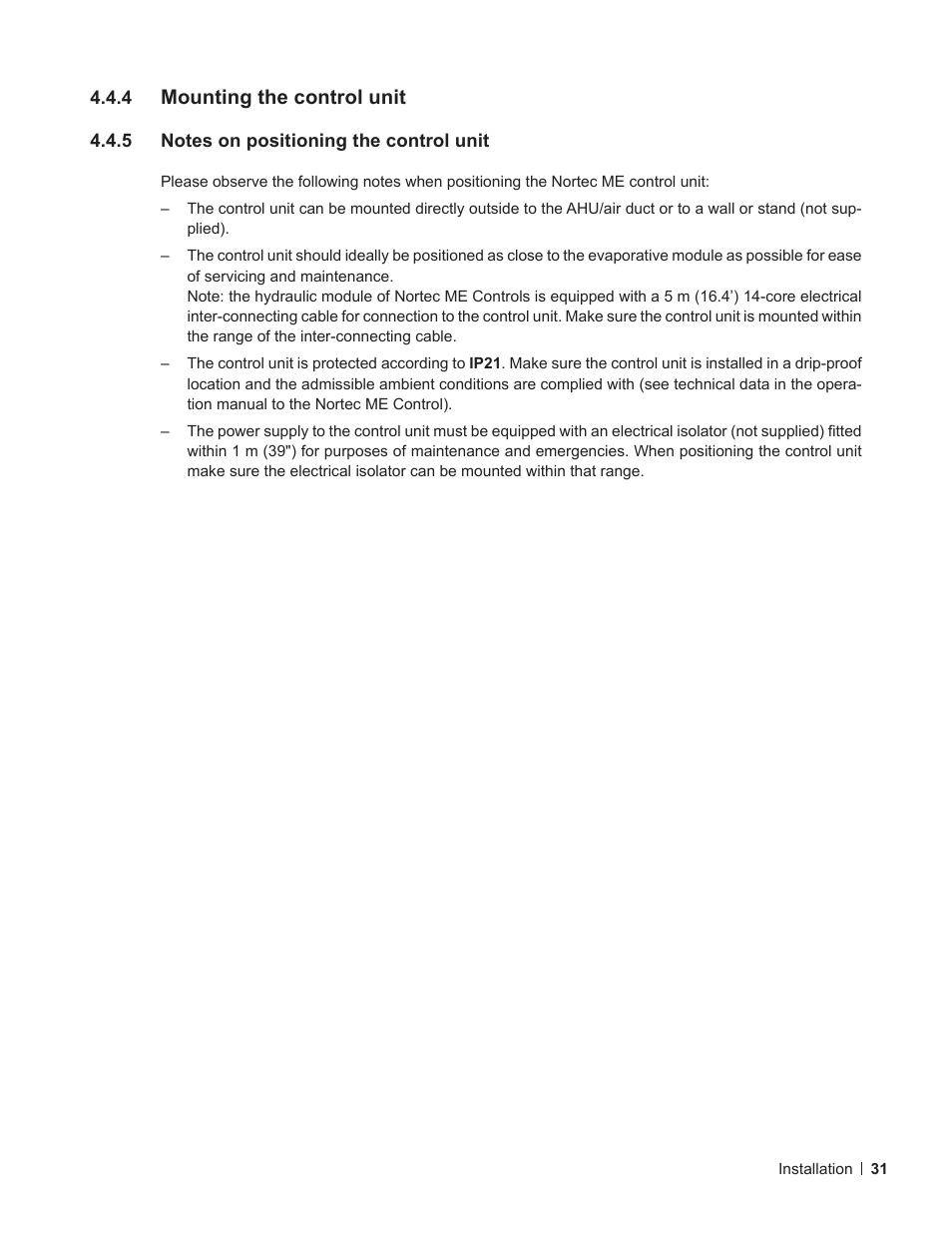 4 mounting the control unit, 5 notes on positioning the control unit, Mounting the control unit | Notes on positioning the control unit, 4 – mount, Ing the control unit, 4 – mounting, The control unit, Chapter 4.4.4 – mounting the control unit | Nortec ME Control Installation User Manual | Page 31 / 48