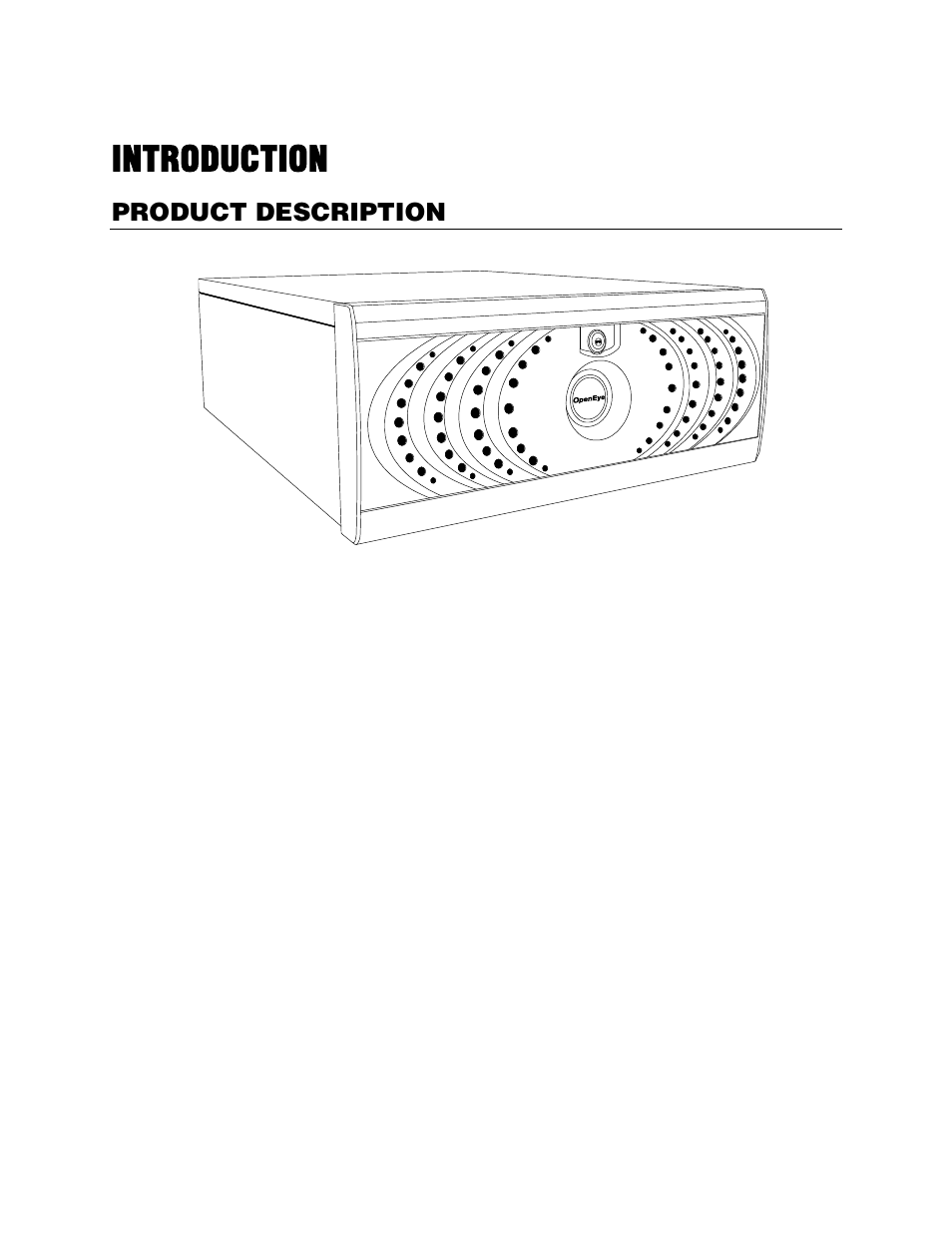 Introduction, Product description | OpenEye Gen6 X-Series Hardware Manual User Manual | Page 11 / 30