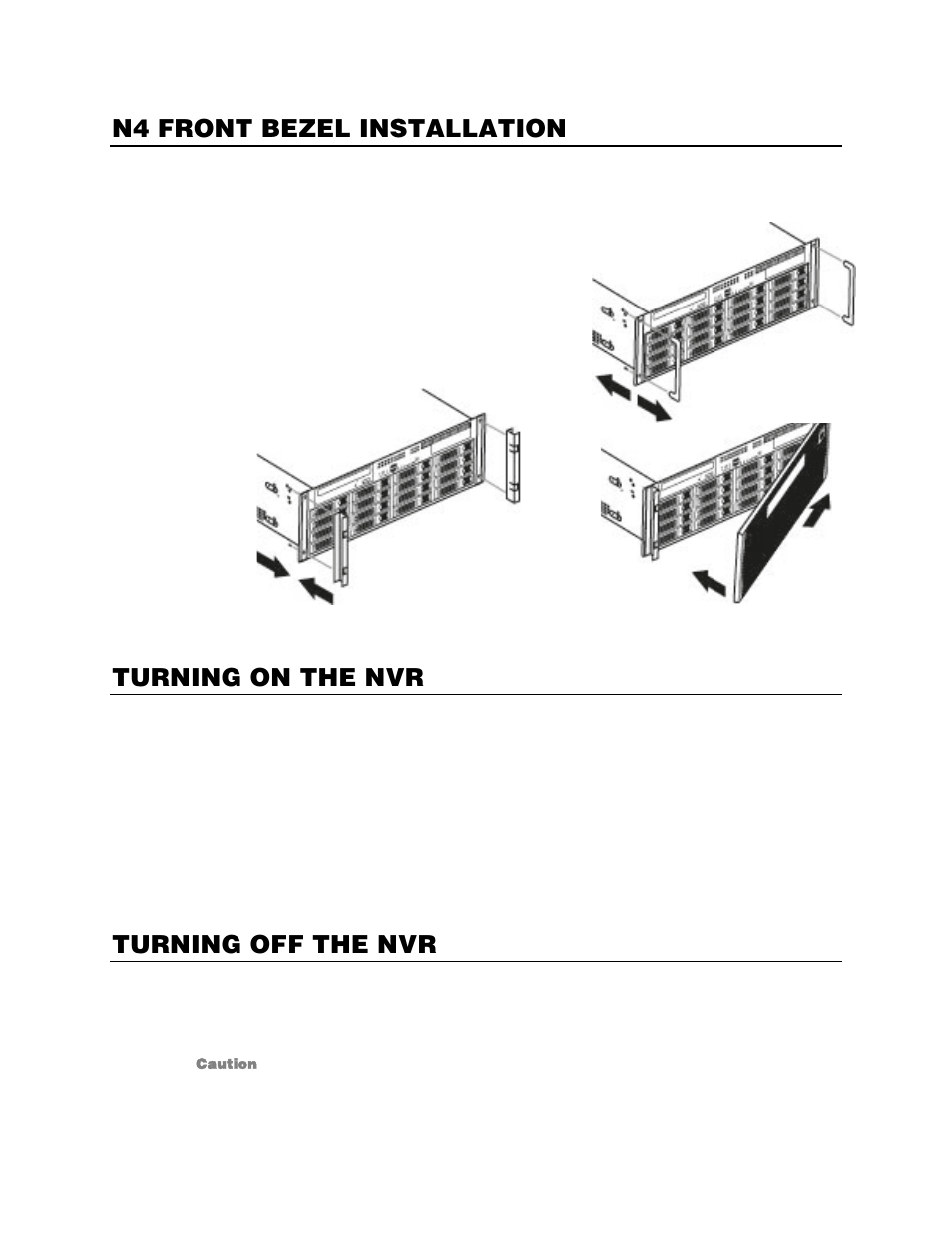 N4 front bezel installation, Turning on the nvr, Turning off the nvr | OpenEye Gen5 NVR User Manual | Page 26 / 95