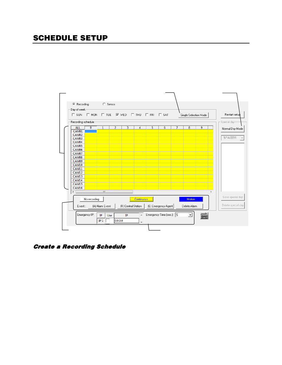 Schedule setup, Recording schedule, Create a recording schedule | OpenEye Gen5 NVR User Manual | Page 48 / 95