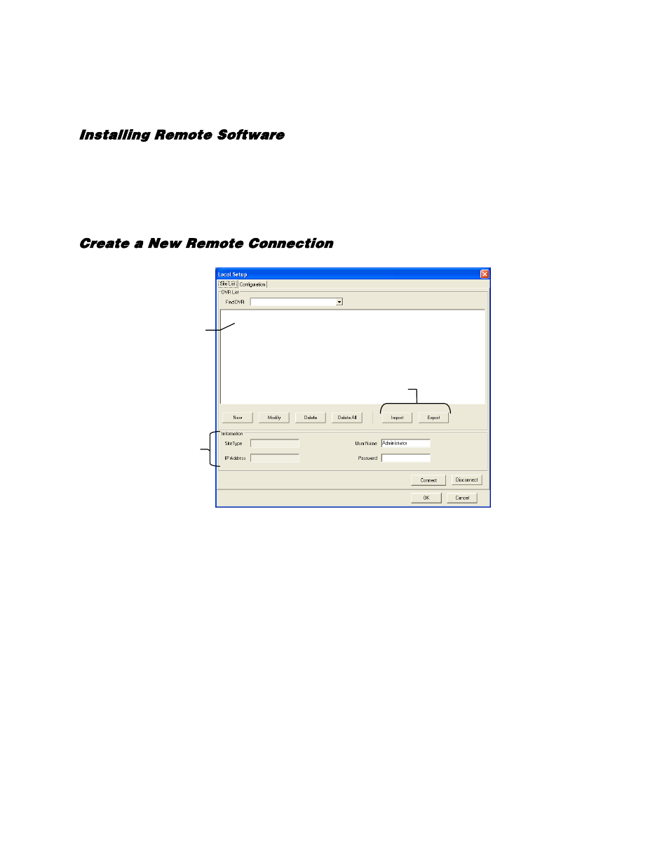 Remote software setup, Installing remote software, Create a new remote connection | OpenEye Gen5 NVR User Manual | Page 90 / 95