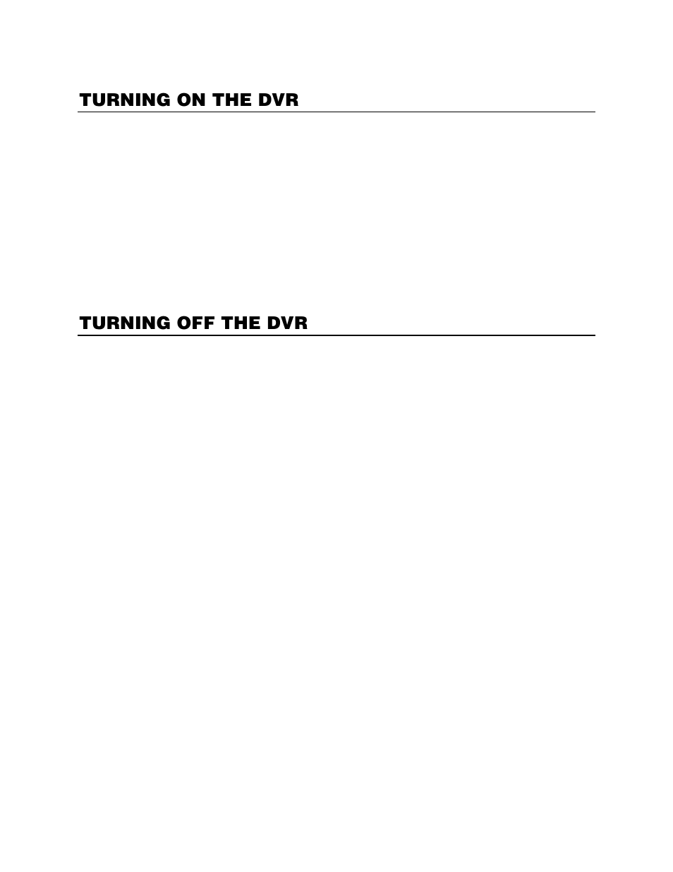 Turning on the dvr, First time power on, Normal power on | Turning off the dvr | OpenEye EasyDVR User Manual | Page 36 / 90