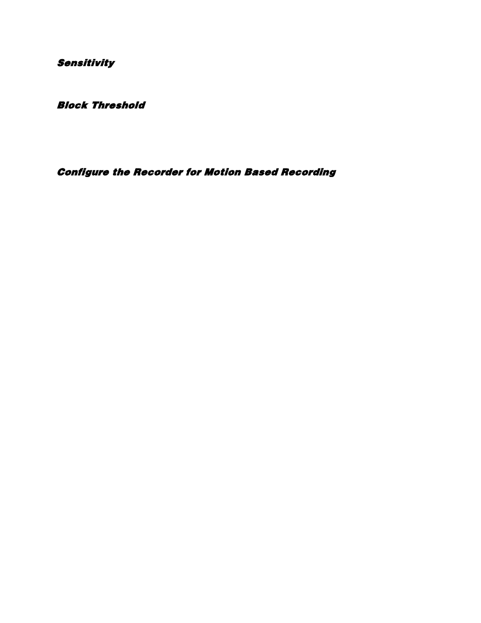 Sensitivity, Block threshold, Configure the recorder for motion based recording | OpenEye EasyDVR User Manual | Page 39 / 90