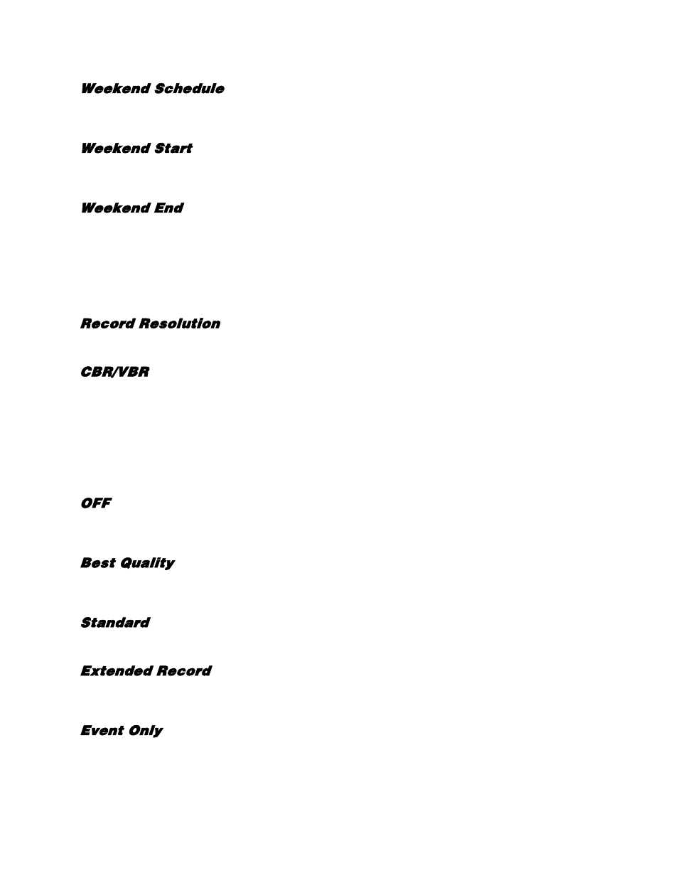 Weekend schedule, Weekend start, Weekend end | Record mode setup, Record resolution, Cbr/vbr, Global configuration, Best quality, Standard, Extended record | OpenEye EasyDVR User Manual | Page 42 / 90