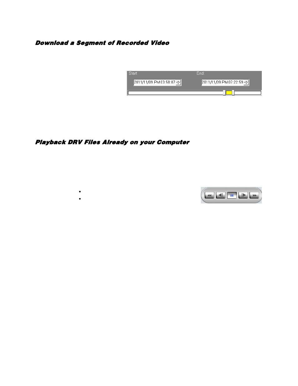 Download a segment of recorded video, Playback drv files already on your computer | OpenEye EasyDVR User Manual | Page 86 / 90