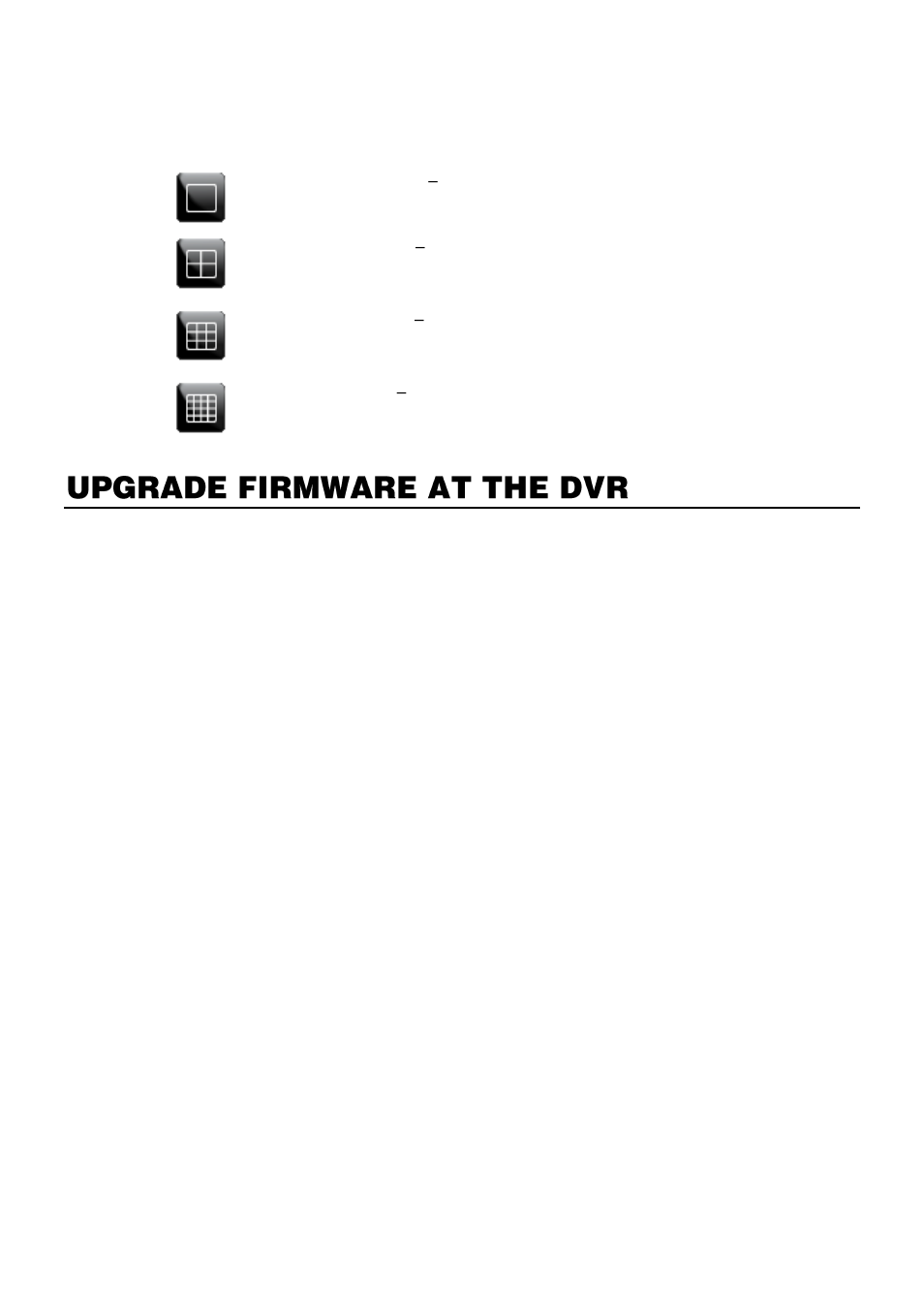 Screen division buttons, Upgrade firmware at the dvr | OpenEye OE3 E-Series User Manual | Page 70 / 85