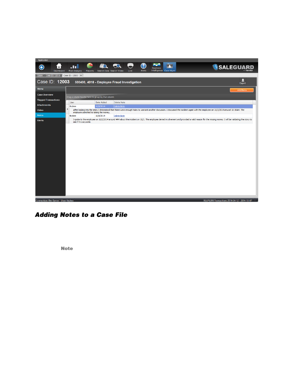 Notes, Adding notes to a case file | OpenEye SaleGuard User Manual | Page 58 / 62