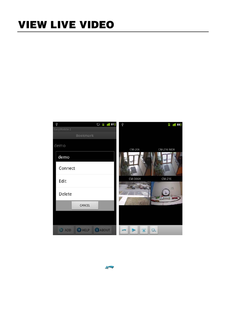 View live video, Connecting to a recorder, Disconnecting from a recorder | OpenEye Android EasyMobile2 User Manual | Page 6 / 13