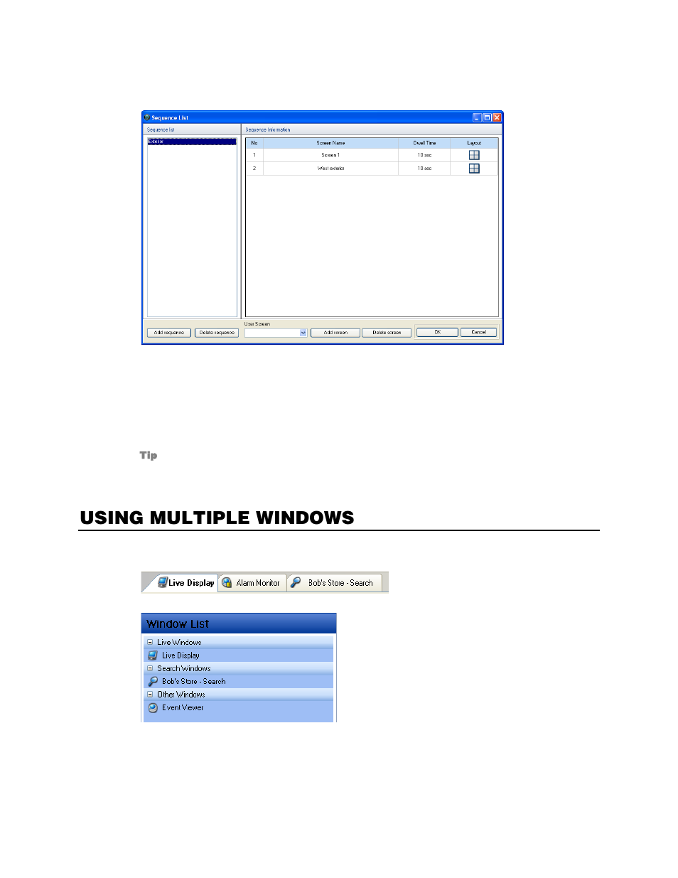 Create screen sequences, Using multiple windows, Multiple monitor support | OpenEye RADIUS v.4.05 User Manual | Page 18 / 59