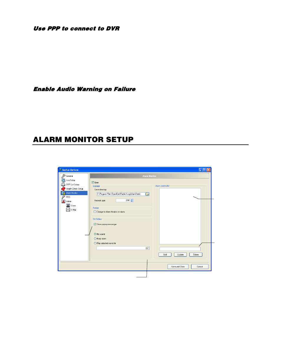 Use ppp to connect to dvr, Enable audio warning on failure, Alarm monitor setup | OpenEye RADIUS v.4.05 User Manual | Page 26 / 59