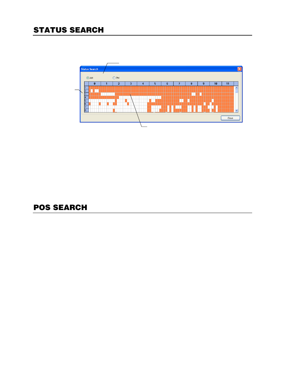 Status search, Performing a status search, Pos search | OpenEye RADIUS v.4.05 User Manual | Page 48 / 59