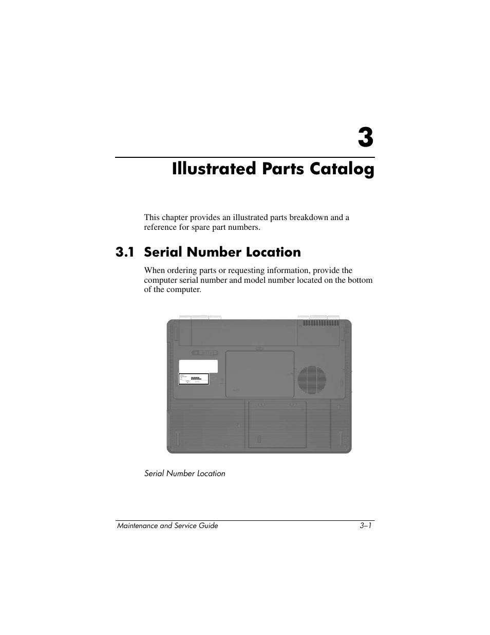 Illustrated parts catalog, 1 serial number location, 3 illustrated parts catalog | 1 serial number location –1, Chapter 3, “illustrated parts catalog | Compaq V5100 User Manual | Page 55 / 242