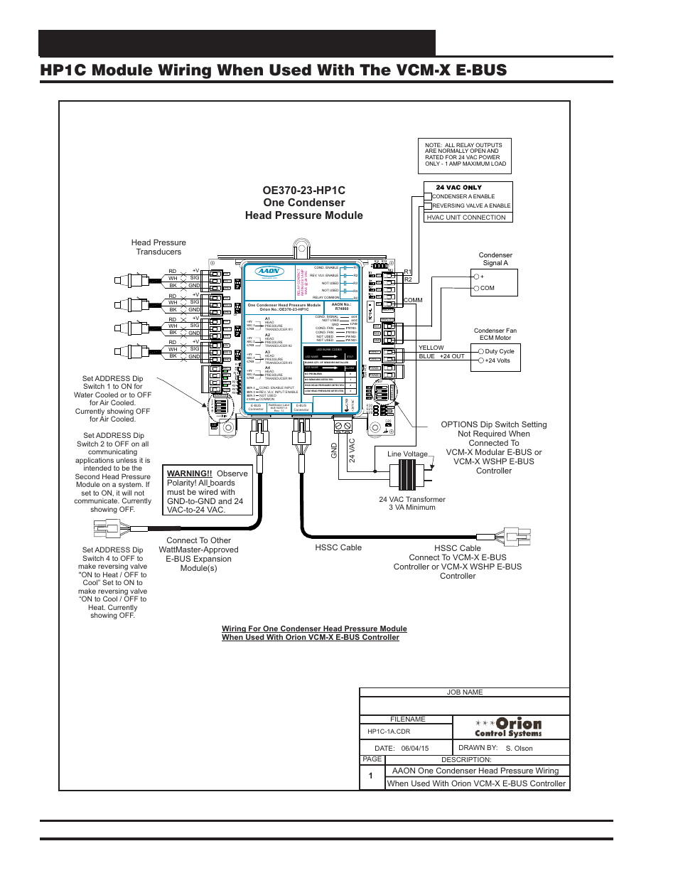 Module wiring & connections, Hp1c module wiring when used with the vcm-x e-bus, Vcm-x component & systems wiring 98 | When used with orion vcm-x e-bus controller, Aaon one condenser head pressure wiring 1, Head pressure transducers | Orion System VCM-X E-BUS Component User Manual | Page 98 / 128