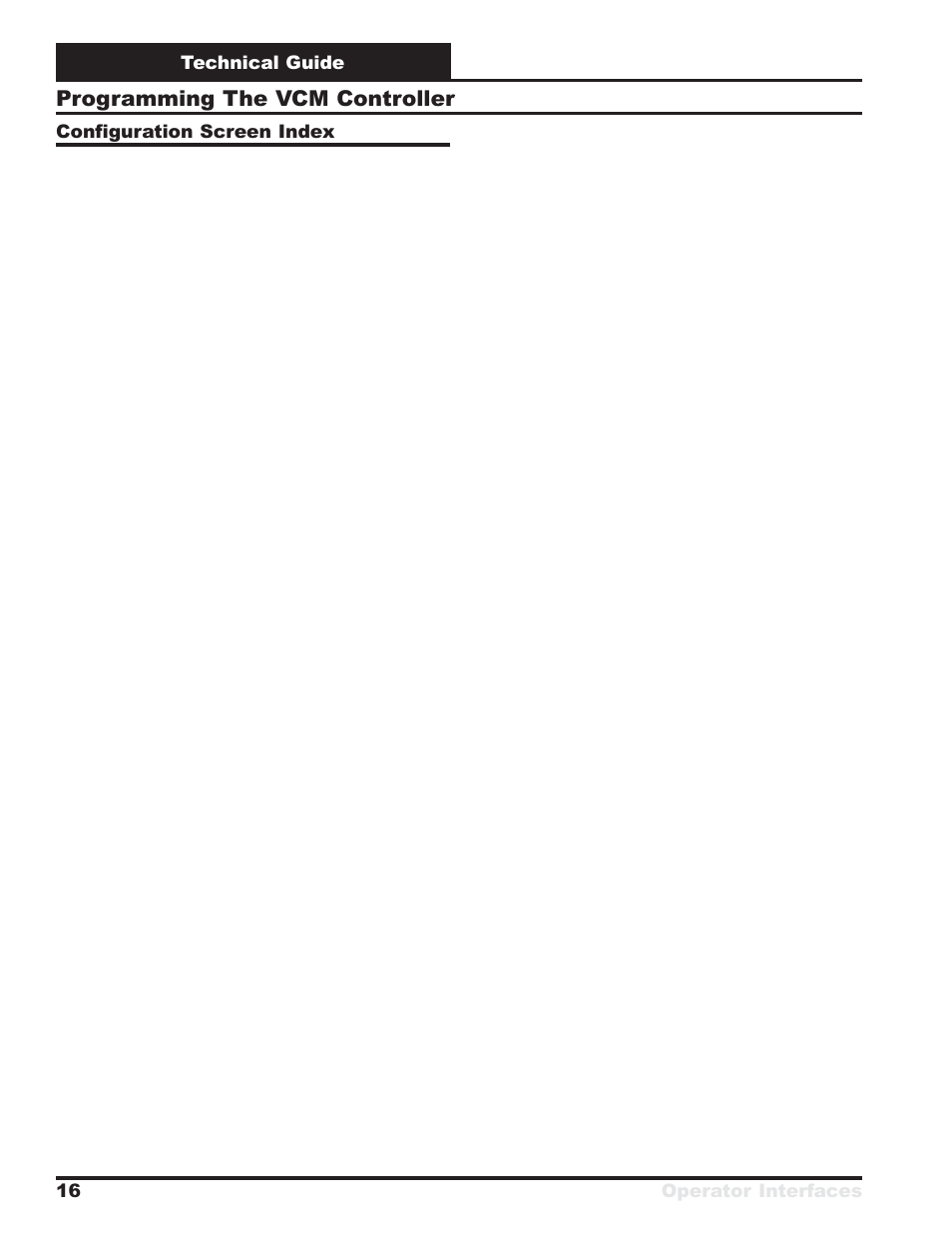 Programming the vcm controller, Technical guide operator interfaces 16, Configuration screen index | Orion System VCM User Manual | Page 16 / 52