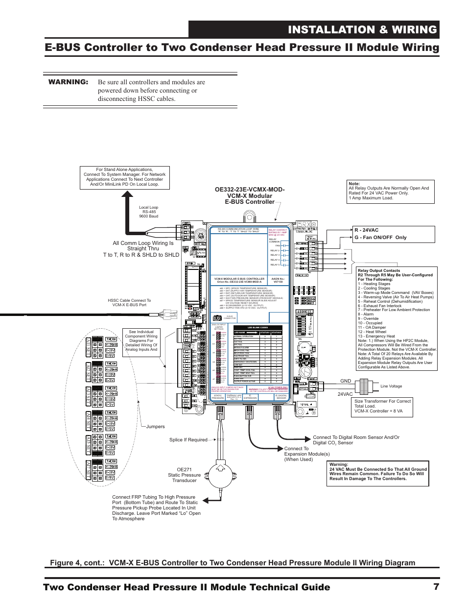 Installation & wiring, All comm loop wiring is straight thru, T to t, r to r & shld to shld | 24vac gnd, G - fan on/off only r - 24vac | Orion System Two Condenser Head Pressure II Module User Manual | Page 7 / 16