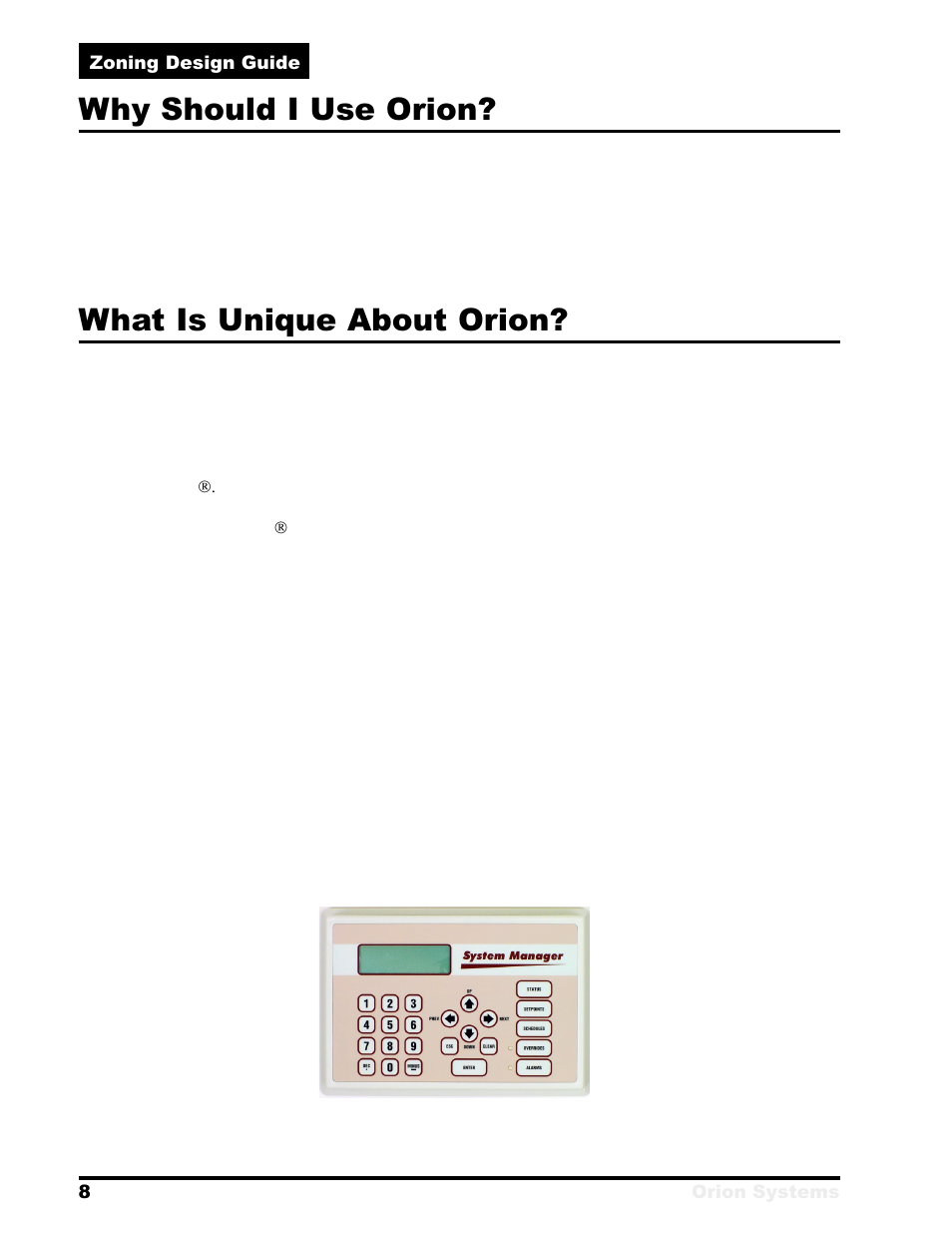 Why should i use orion, What is unique about orion | Orion System Zoning User Manual | Page 8 / 32