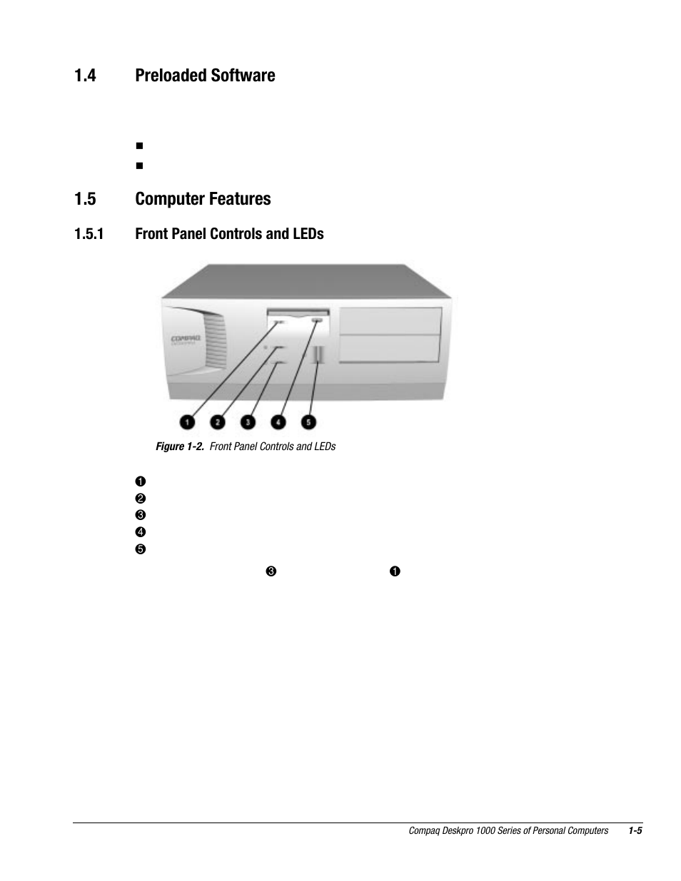 4 preloaded software, 5 computer features, 1 front panel controls and leds | Compaq DESKPRO 1000 User Manual | Page 13 / 99