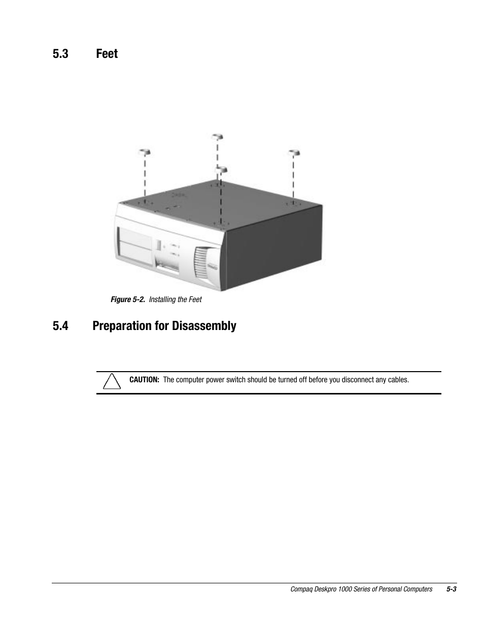 3 feet, 4 preparation for disassembly | Compaq DESKPRO 1000 User Manual | Page 45 / 99