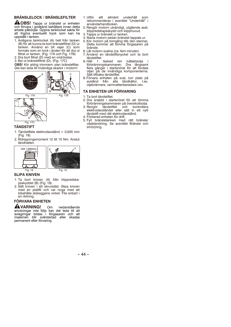 Varning | Partner B305 CBS Rev.7 User Manual | Page 44 / 140