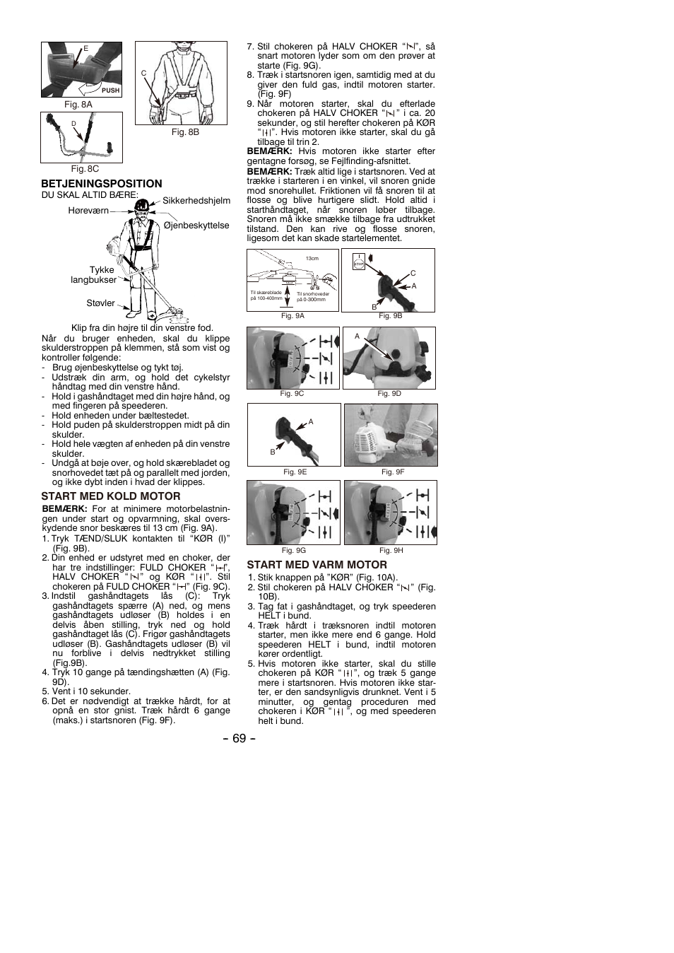 Betjeningsposition, Start med kold motor, Start med varm motor | Partner B305 CBS Rev.7 User Manual | Page 69 / 140