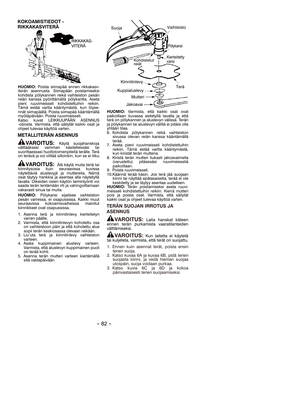 Varoitus | Partner B305 CBS Rev.7 User Manual | Page 82 / 140