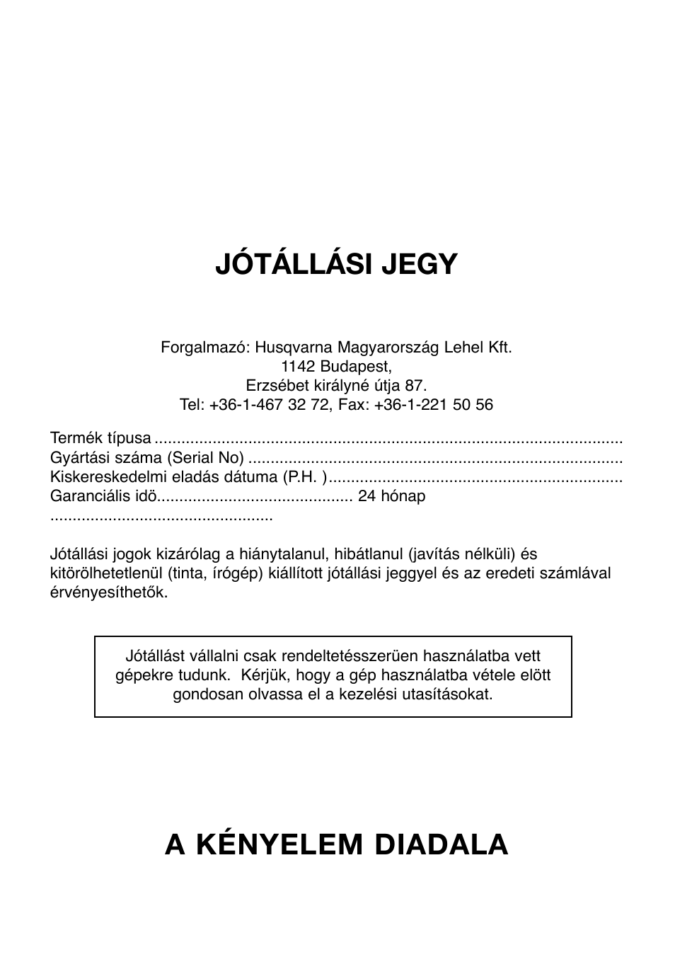 Jótállási jegy, A kényelem diadala | Partner Safety Book User Manual | Page 40 / 72
