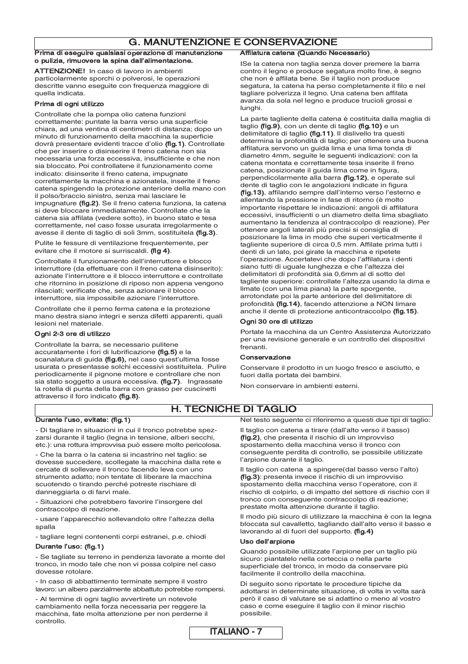 H. tecniche di taglio, G. manutenzione e conservazione, Italiano - 7 | Partner P818 2014 User Manual | Page 116 / 288