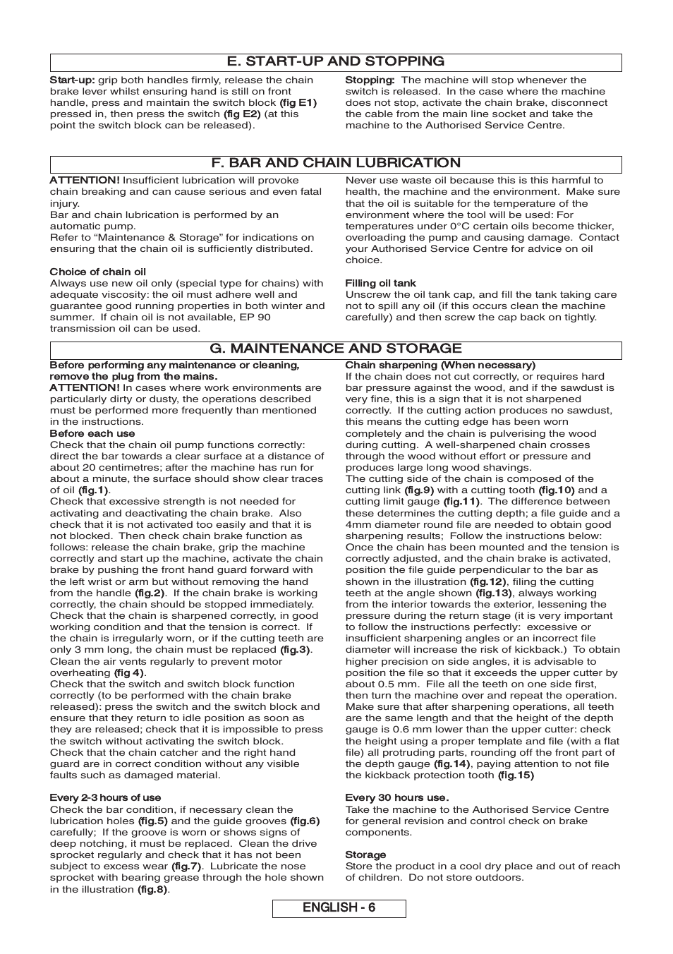 E. start-up and stopping, F. bar and chain lubrication, G. maintenance and storage | English - 6 | Partner P818 2014 User Manual | Page 16 / 288