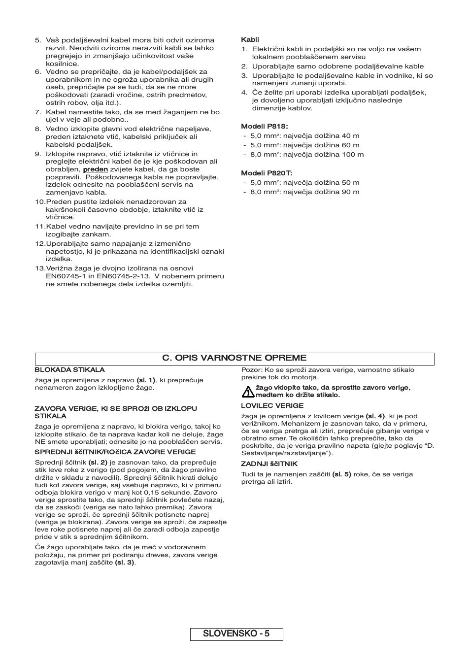 Slovensko - 5, C. opis varnostne opreme, Preden | Kabli, Modeli p818, Modeli p820t, Blokada stikala, Sl. 1), Zavora verige, ki se sproži ob izklopu stikala, Sprednji ščitnik/ročica zavore verige | Partner P818 2014 User Manual | Page 164 / 288