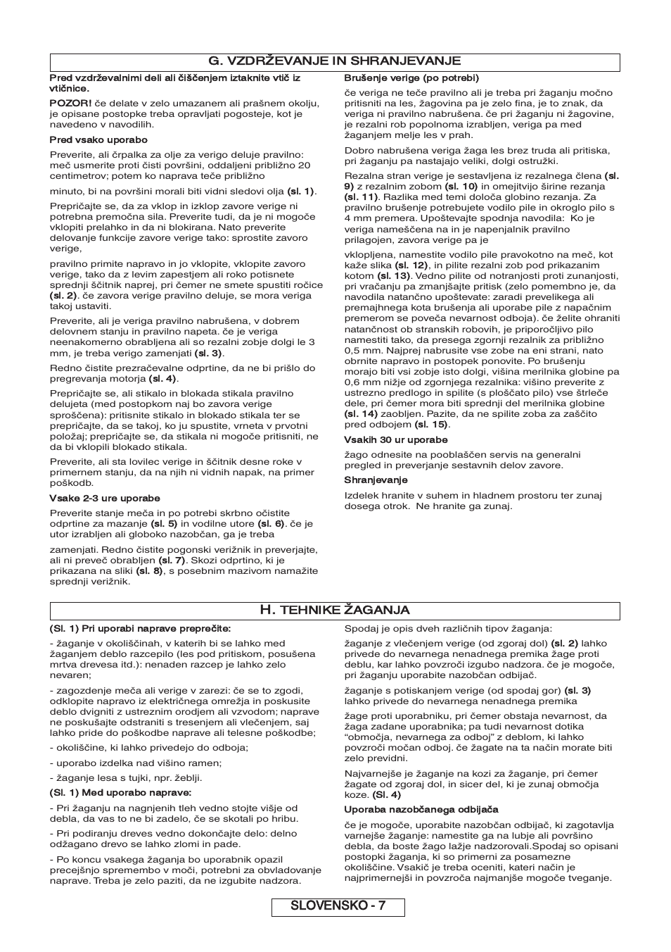Slovensko - 7 h, G. vzdrževanje in shranjevanje, Tehnike žaganja | Partner P818 2014 User Manual | Page 166 / 288