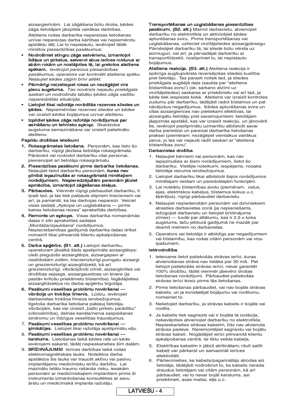 Latviešu - 4, Piesardzības pasākumi pirms darbarīka lietošanas, Remonts un apkope | Darba apģērbs. (b1. att.), Pasākumi veselības problēmu novēršanai — karstums, Brīdinājums, Atsitiena reakcija. (b3. att.), Darbavietas drošība, Lektrodrošība | Partner P818 2014 User Manual | Page 213 / 288