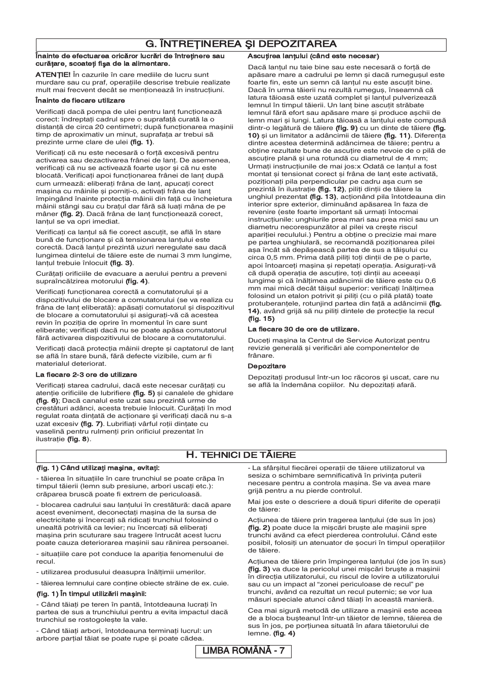 G. întreţinerea şi depozitarea, Limba română - 7 h, Tehnici de tăiere | Partner P818 2014 User Manual | Page 226 / 288